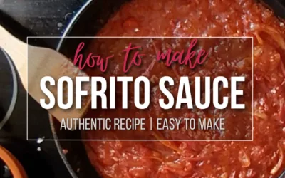 Spanish Sofrito Sauce Recipe: A Cornerstone Base Sauce To Mediterranean Cuisine You Need To Know!